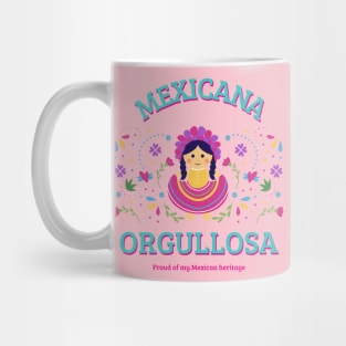 Mexicana Orgullosa Mexican Pride Mexico Mexicana Mug